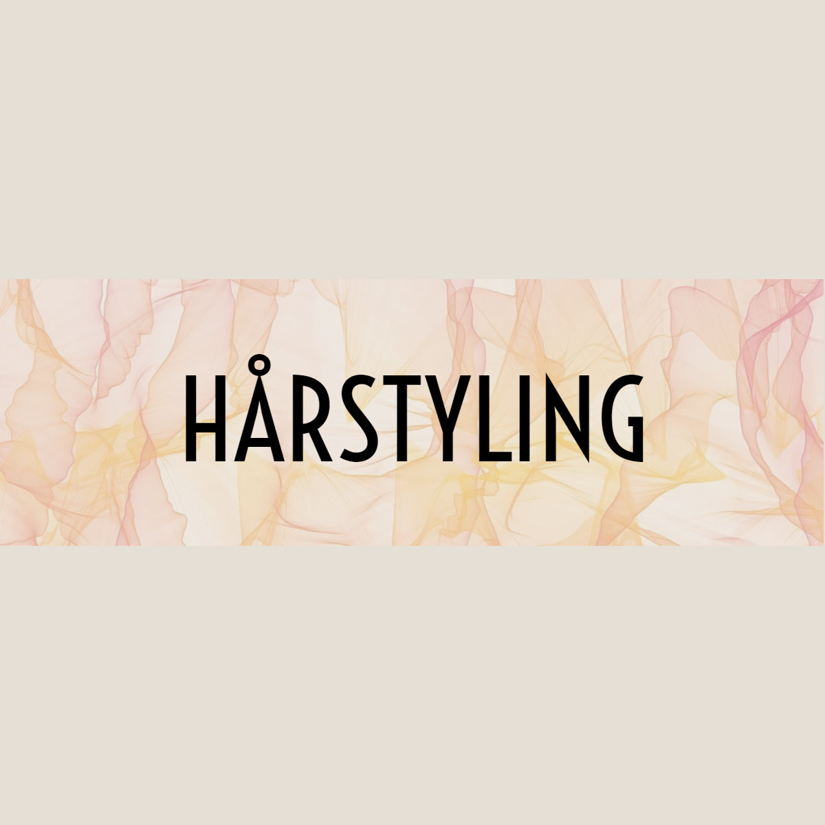 Hårstyling